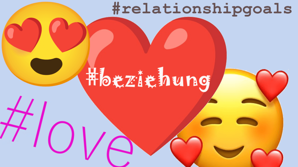Abbildung, die verschiedene Emojis und häufig genutzte Hashtags zum Thema Liebesbeziehungen auflistet