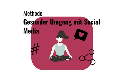 Methodentitel Gesunder Umgang mit Social Media vor rotem Hintergrund, auf dem eine Frau im Schneidersitz zu sehen ist.